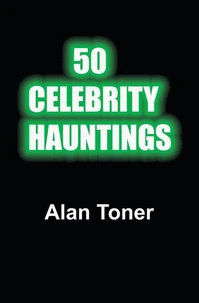 50 Celebrity Hauntings