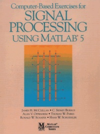 Alan-V Oppenheim et James-H McClellan - Computer-based Exercises for Signal processing using Matlab 5.