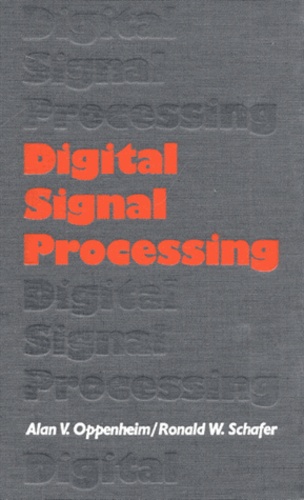 Alan-V Oppenheim - Digital Signal Processing.