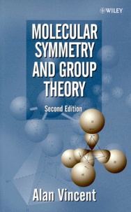 Alan Vincent - Molecular Symetry And Group Theory.