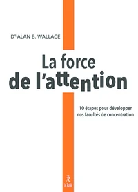 La force de l'attention