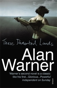 Alan Warner - These Demented Lands.
