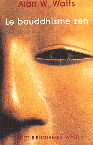 Alan Watts - Le bouddhisme zen.