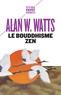 Alan Watts - Le bouddhisme zen.