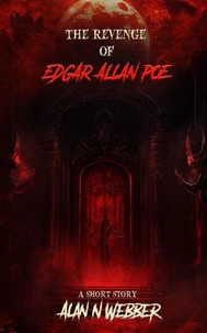 The Revenge Of Edgar Allan Poe