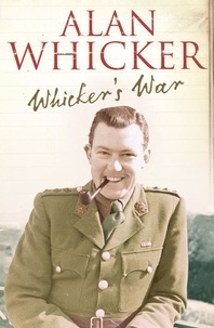 Alan Whicker - Whicker’s War.
