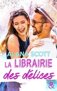 Alana Scott - La librairie des délices.