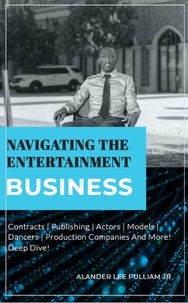  Alander Lee Pulliam Jr - NAVIGATING THE ENTERTAINMENT INDUSTRY: Artificial Intelligence.