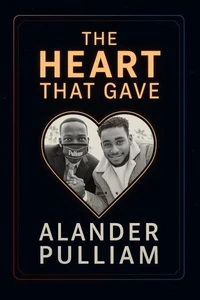 The Heart That Gave