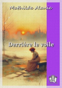 Derrière le voile