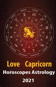 Capricorn Love Horoscope & Astrology 2021