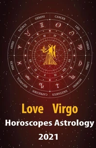 Virgo Love Horoscope &amp; Astrology 2021