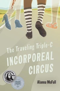 The Traveling Triple-C Incorporeal Circus
