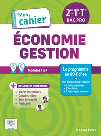 Mon cahier d'économie-gestion 2de, 1re, Tle Bac Pro