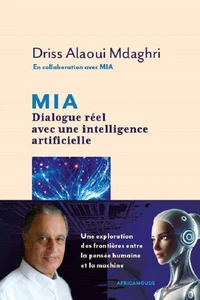 MIA. Dialogue réel avec une intelligence artificielle