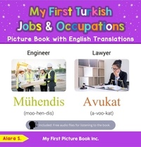  Alara S. - My First Turkish Jobs and Occupations Picture Book with English Translations - Teach &amp; Learn Basic Turkish words for Children, #10.