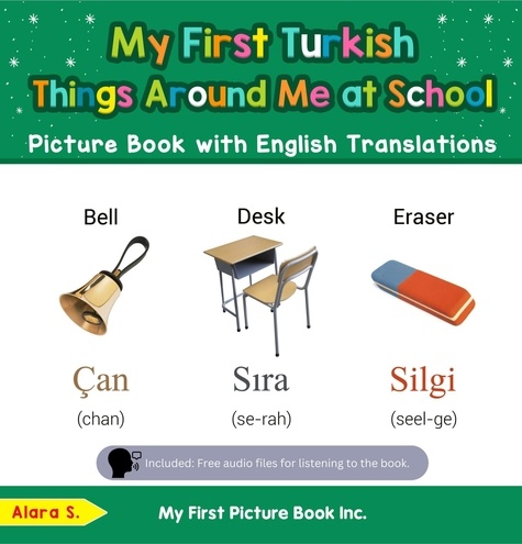  Alara S. - My First Turkish Things Around Me at School Picture Book with English Translations - Teach &amp; Learn Basic Turkish words for Children, #14.