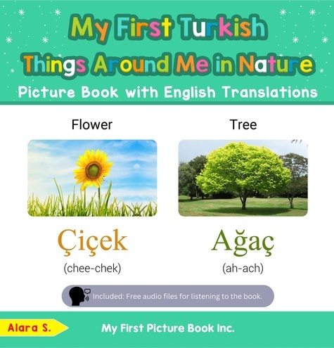  Alara S. - My First Turkish Things Around Me in Nature Picture Book with English Translations - Teach &amp; Learn Basic Turkish words for Children, #15.