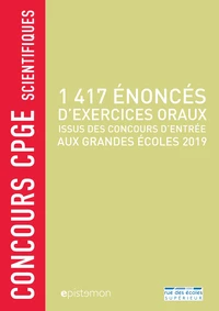 1417 énoncés d'exercices oraux issus des concours d'entrée aux grandes écoles