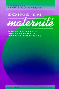 Soins En Maternite. Diagnostics Infirmiers Et Interventions
