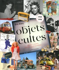 Nos objets cultes