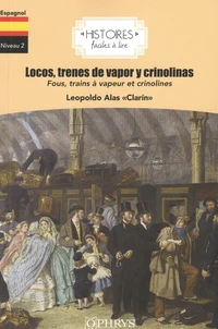 Locos, trenes de vapor y crinolinas