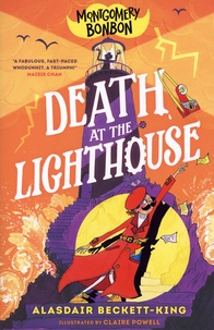 Alasdair Beckett-King - Montgomery Bonbon  : Death at the lighthouse.