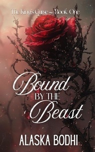 Livres gratuits ordinateur pdf télécharger Bound by the Beast - The King's Curse, #1
