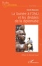 Alassane Conté - La Guinée à l'ONU et les dédales de la diplomatie.