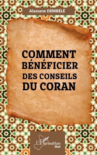 Alassane Dembélé - Comment bénéficier des conseils du Coran.
