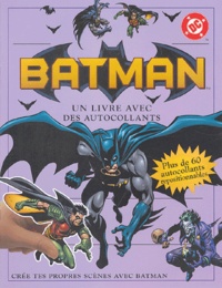 Alastair Dougall et Bob Kane - Batman - Un livre avec des autocollants.