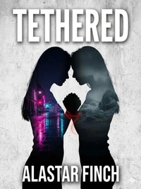 Tethered