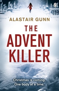 Alastair Gunn - The Advent Killer - DI Antonia Hawkins 1.