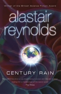 Alastair Reynolds - Century Rain.