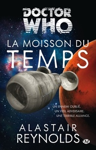 Marianne Durand et Alastair Reynolds - La Moisson du Temps - Doctor Who, T10.