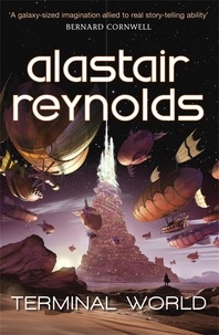 Alastair Reynolds - Terminal World.