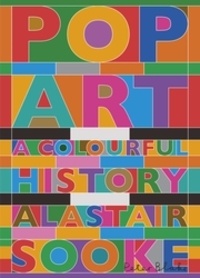 Alastair Sooke - Pop Art - A Colourful History.