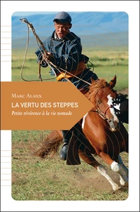 La vertu des steppes