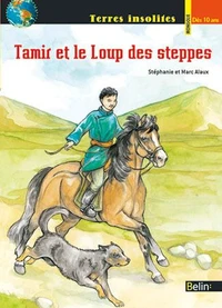 Tamir et le Loup des steppes