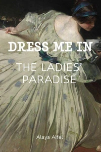 Dress me in the Ladies' Paradise