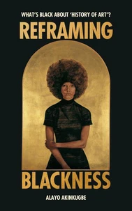 Reframing Blackness