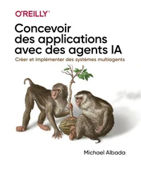 Concevoir des applications avec des agents IA