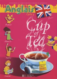 Anglais Cycle 3 CE2 Cup of Tea