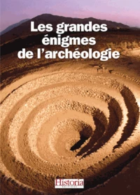 Les grandes énigmes de l'archéologie