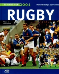 Le Livre D'Or Du Rugby. Edition 2001