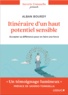 Alban Bourdy - Itinéraire d'un haut potentiel sensible - Accepter sa différence pour en faire une force.