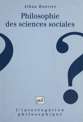 PHILOSOPHIE DES SCIENCES SOCIALES.. Un point de vue argumentativiste en sciences sociales