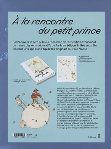 A la rencontre du petit prince. Avec un tirage limité d'une aquarelle originale du Petit Prince  Edition limitée