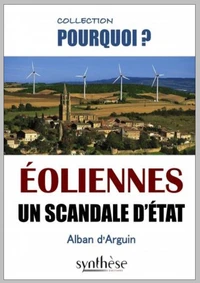 Eoliennes : un scandale d'Etat