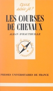 Alban d'Hauthuille et Paul Angoulvent - Les courses de chevaux.